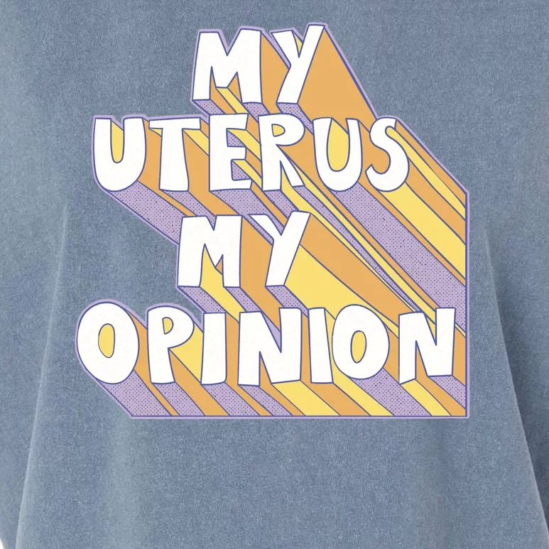 My Uterus My Opinion Garment-Dyed Women's Muscle Tee