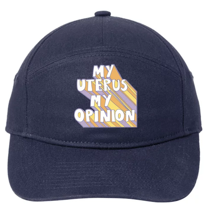 My Uterus My Opinion 7-Panel Snapback Hat