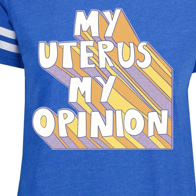 My Uterus My Opinion Enza Ladies Jersey Football T-Shirt