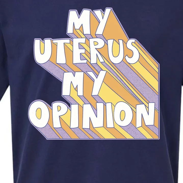 My Uterus My Opinion Sueded Cloud Jersey T-Shirt