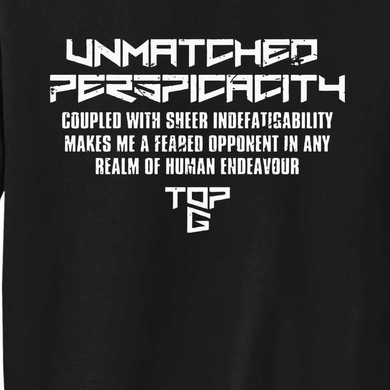 My Unmatched Perspicacity Couple With Sheer Indefatigability Sweatshirt