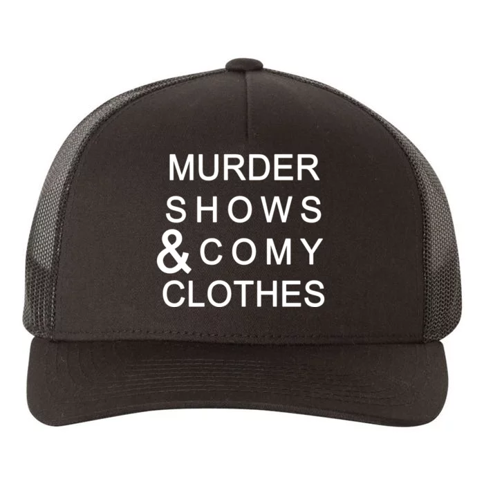 Murder Shows & Comy Clothes Yupoong Adult 5-Panel Trucker Hat