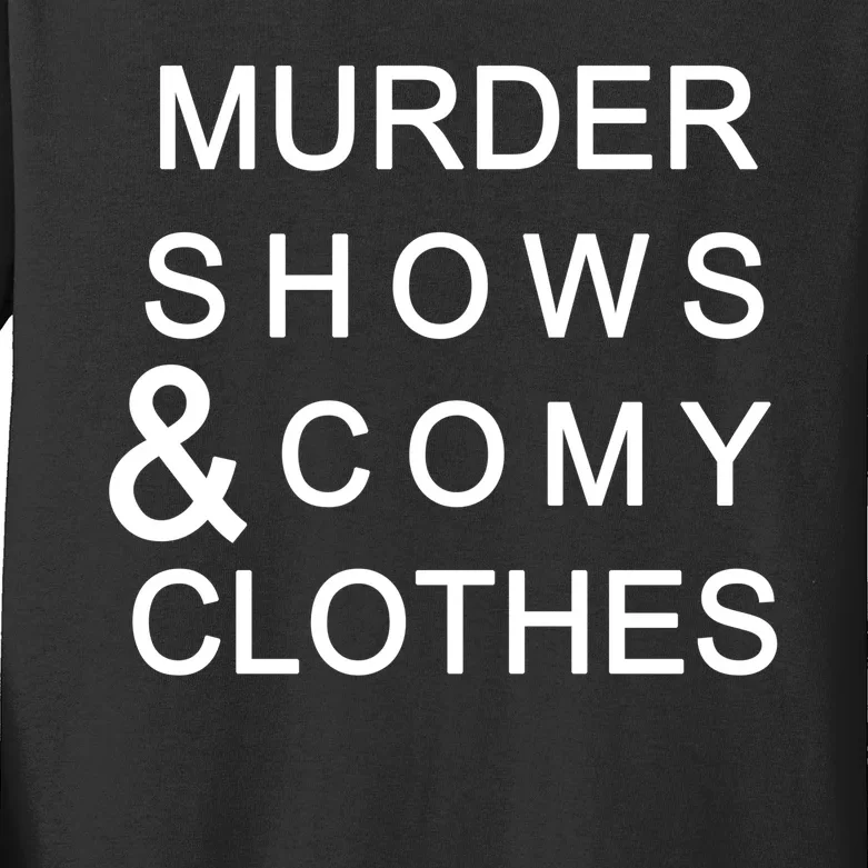 Murder Shows & Comy Clothes Kids Long Sleeve Shirt