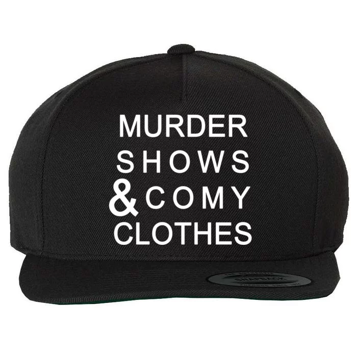 Murder Shows & Comy Clothes Wool Snapback Cap