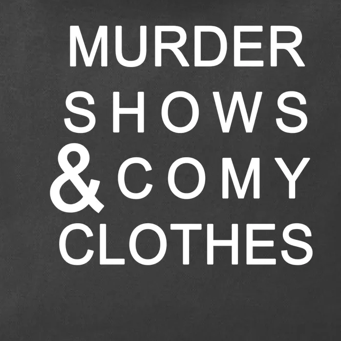 Murder Shows & Comy Clothes Zip Tote Bag