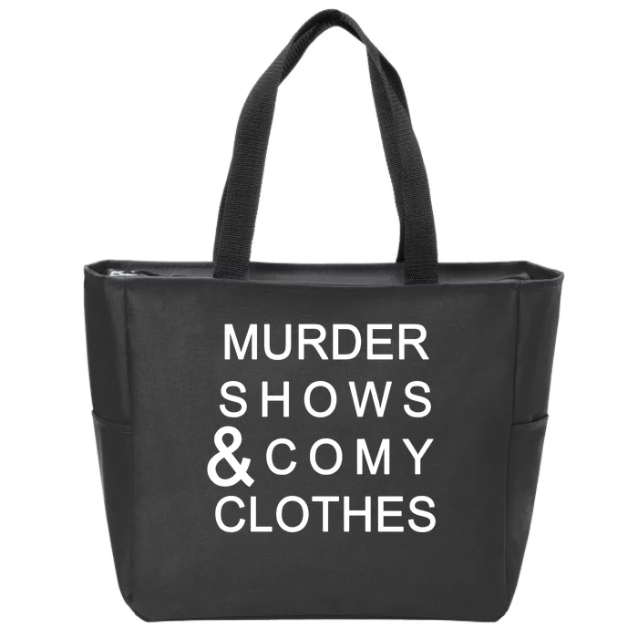 Murder Shows & Comy Clothes Zip Tote Bag