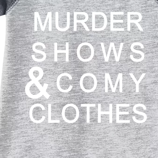 Murder Shows & Comy Clothes Infant Baby Jersey Bodysuit