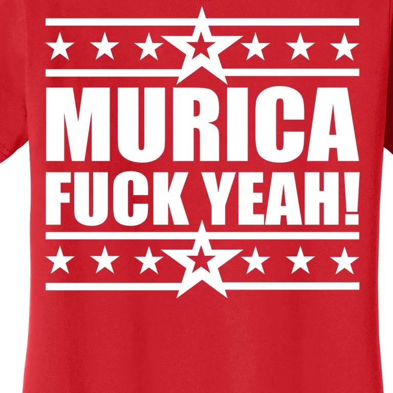 Murica F*ck Yeah! Women's T-Shirt