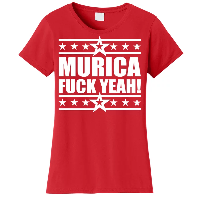 Murica F*ck Yeah! Women's T-Shirt