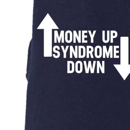 Money Up Syndrome Down Funny Doggie 3-End Fleece Hoodie