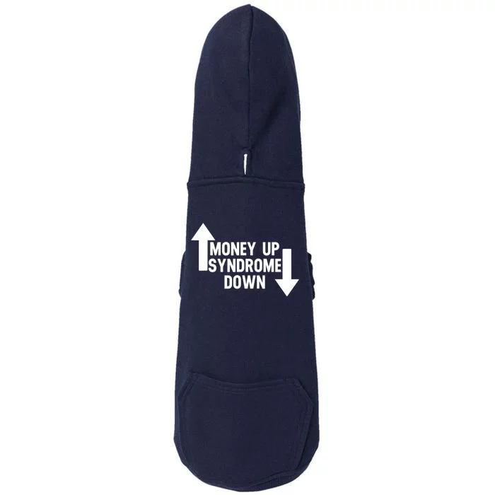 Money Up Syndrome Down Funny Doggie 3-End Fleece Hoodie