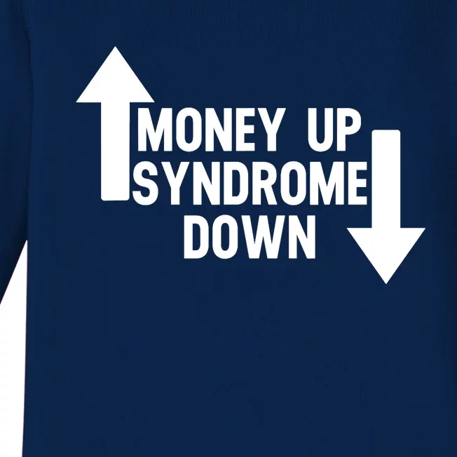 Money Up Syndrome Down Funny Baby Long Sleeve Bodysuit