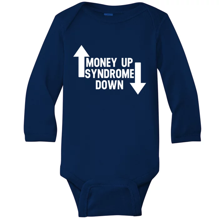 Money Up Syndrome Down Funny Baby Long Sleeve Bodysuit