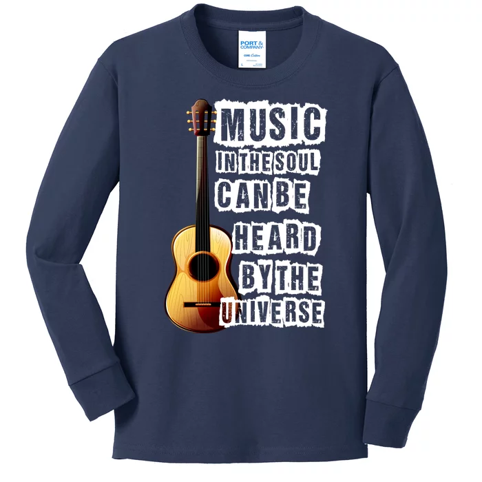 Music In The Soul Can Be Heard By The Universe Guitar Kids Long Sleeve Shirt