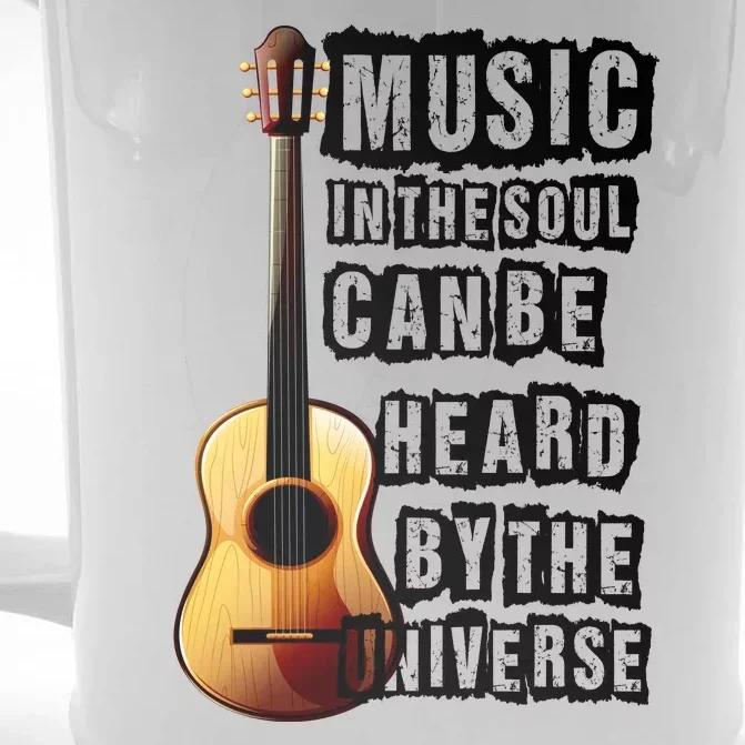 Music In The Soul Can Be Heard By The Universe Guitar Front & Back Beer Stein