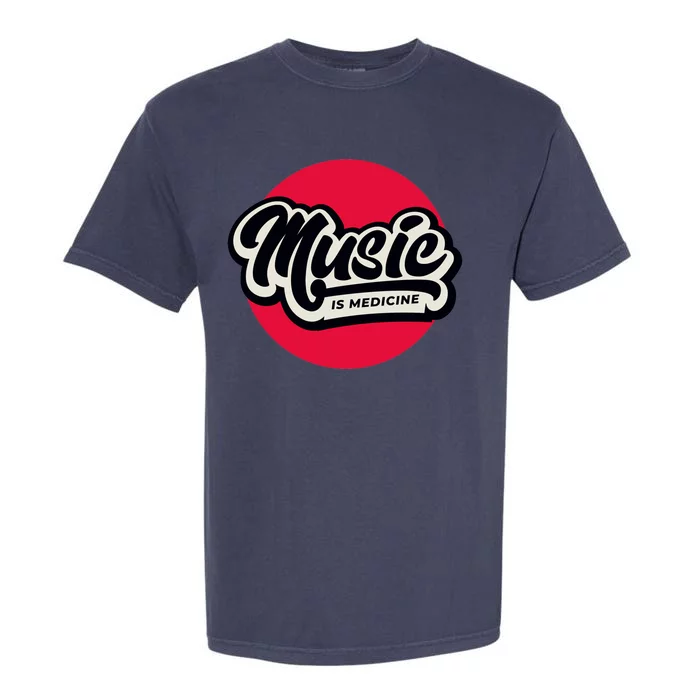 Music is Medicine Garment-Dyed Heavyweight T-Shirt