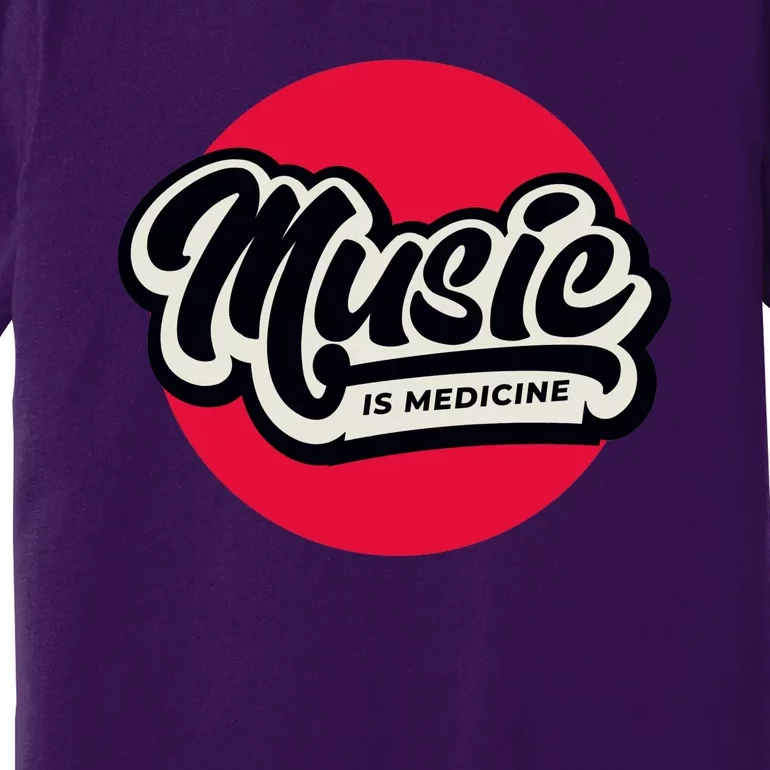 Music is Medicine Premium T-Shirt