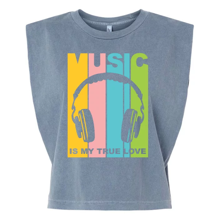 Music Is My True Love Garment-Dyed Women's Muscle Tee