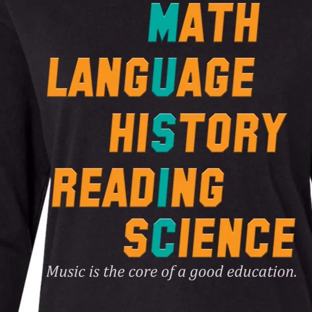 Music Is The Core Of A Good Education Womens Cotton Relaxed Long Sleeve T-Shirt