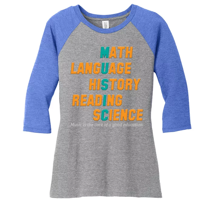 Music Is The Core Of A Good Education Women's Tri-Blend 3/4-Sleeve Raglan Shirt