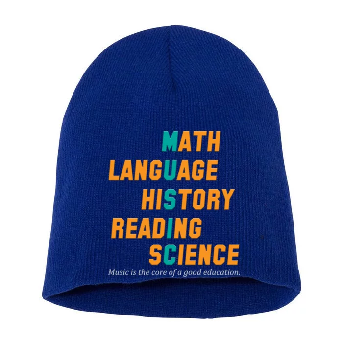 Music Is The Core Of A Good Education Short Acrylic Beanie