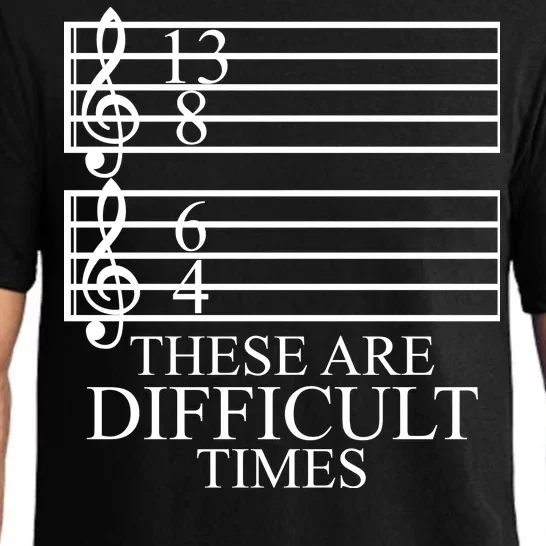 Music Teacher These Are Difficult Times Pajama Set