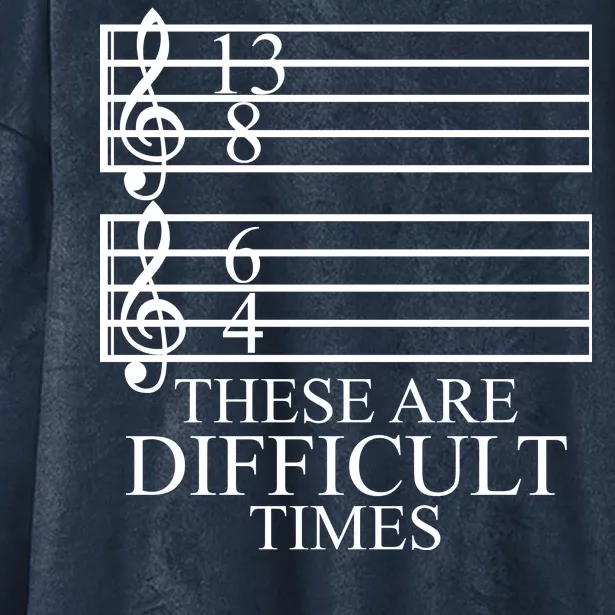 Music Teacher These Are Difficult Times Hooded Wearable Blanket