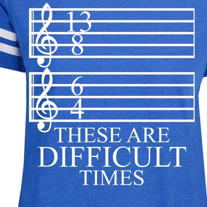 Music Teacher These Are Difficult Times Enza Ladies Jersey Football T-Shirt