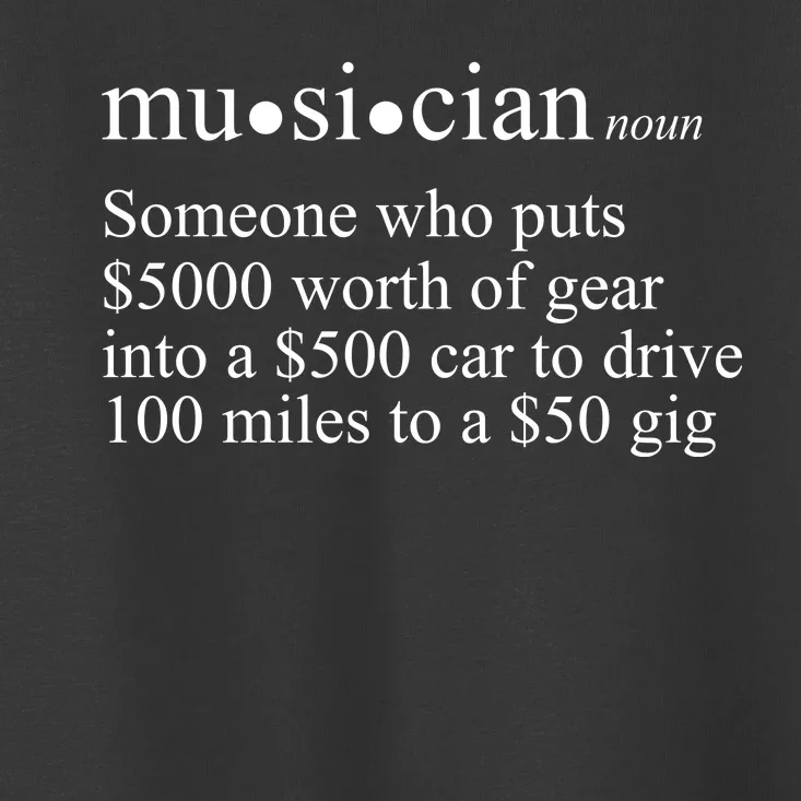 Musician Definition Toddler T-Shirt