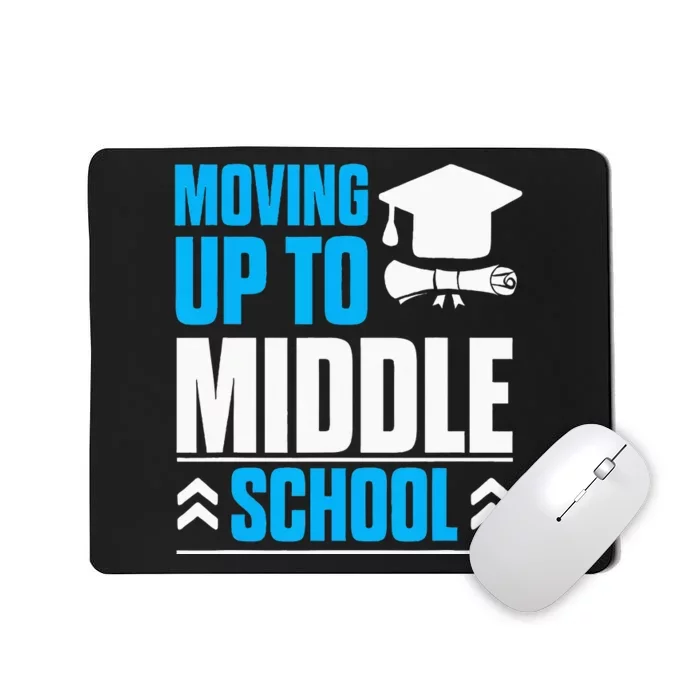 Moving Up To Middle School Elementary School Graduation Mousepad