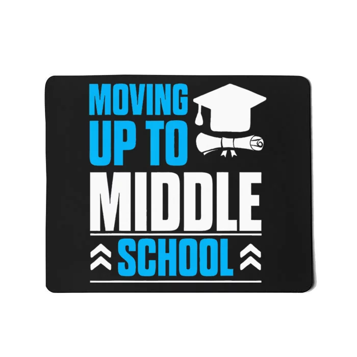 Moving Up To Middle School Elementary School Graduation Mousepad