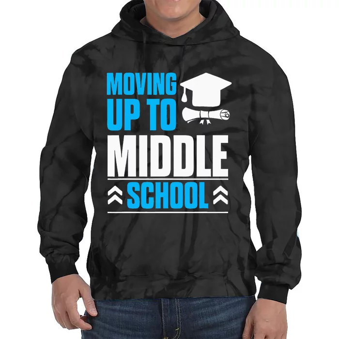 Moving Up To Middle School Elementary School Graduation Tie Dye Hoodie