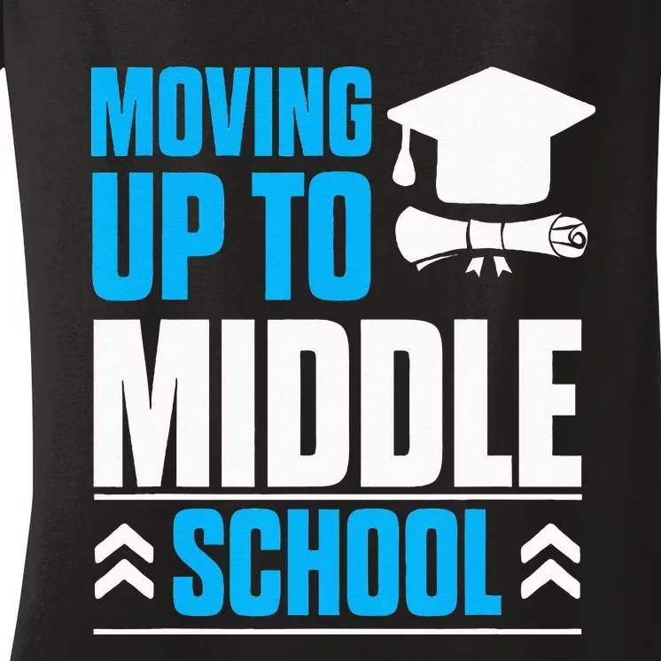 Moving Up To Middle School Elementary School Graduation Women's V-Neck T-Shirt