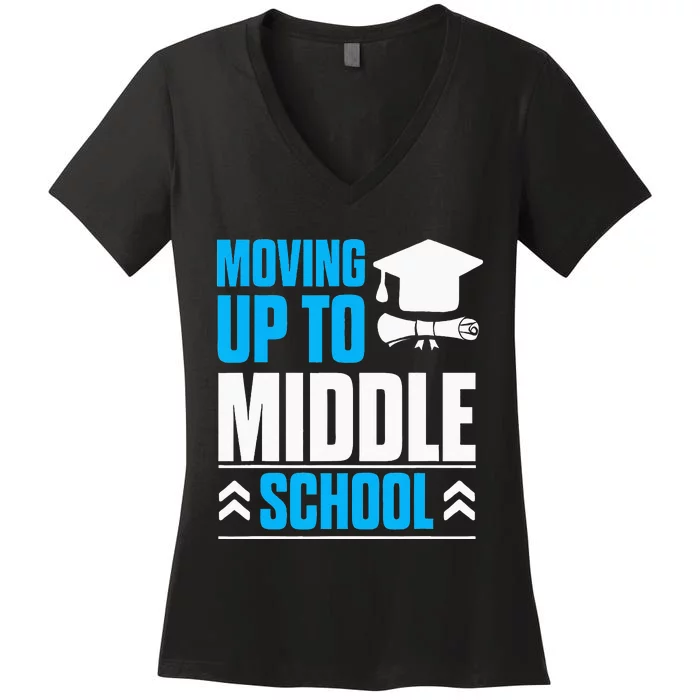 Moving Up To Middle School Elementary School Graduation Women's V-Neck T-Shirt