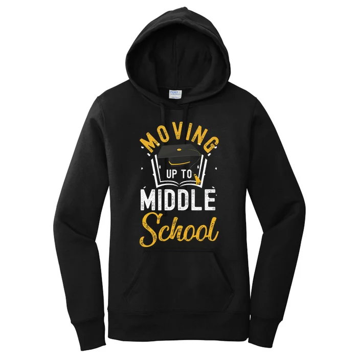 Moving Up To Middle School Graduation Teacher Women's Pullover Hoodie