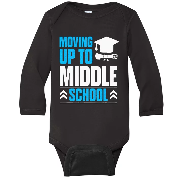 Moving Up To Middle School Elementary School Graduation Baby Long Sleeve Bodysuit