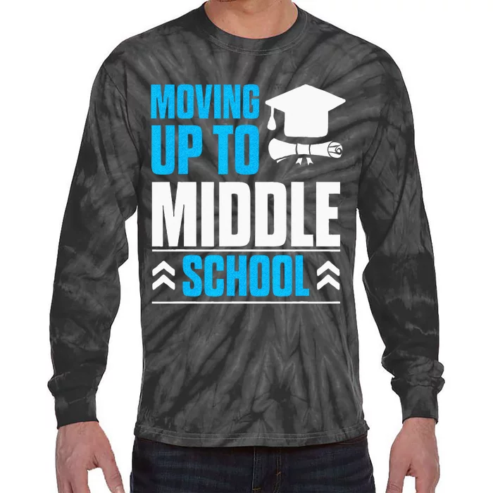 Moving Up To Middle School Elementary School Graduation Tie-Dye Long Sleeve Shirt