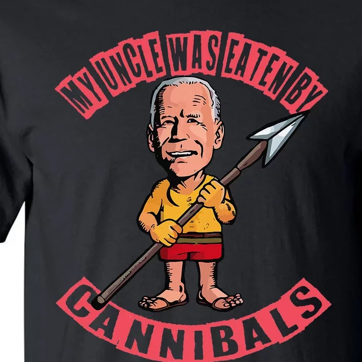 My Uncle Was Eaten By Cannibals Tall T-Shirt