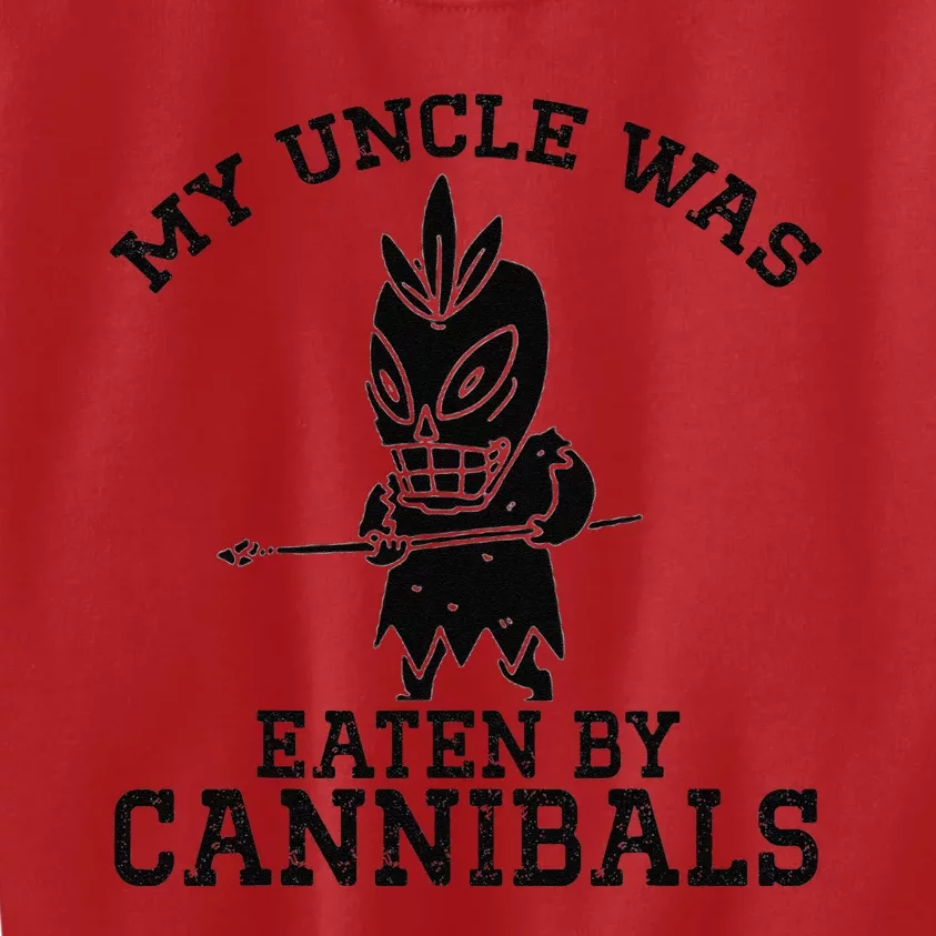 My Uncle Was Eaten By Cannibals Funny Biden Kids Sweatshirt