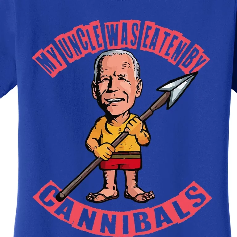 My Uncle Was Eaten By Cannibals Women's T-Shirt