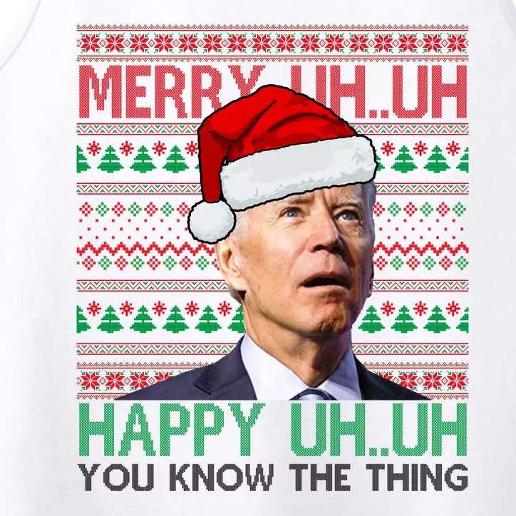 Merry Uh You Know The Thing Confused Joe Biden Funny Ugly Christmas Performance Tank