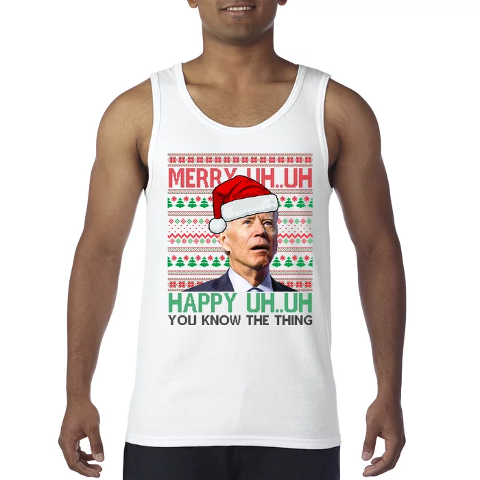 Merry Uh You Know The Thing Confused Joe Biden Funny Ugly Christmas Tank Top