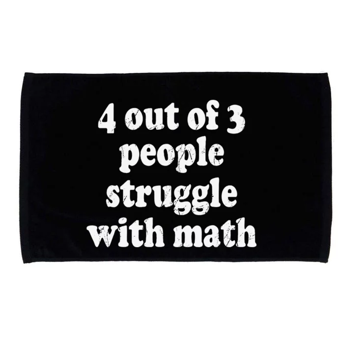 Math Vintage 4 Out Of 3 People Struggle With Math Microfiber Hand Towel