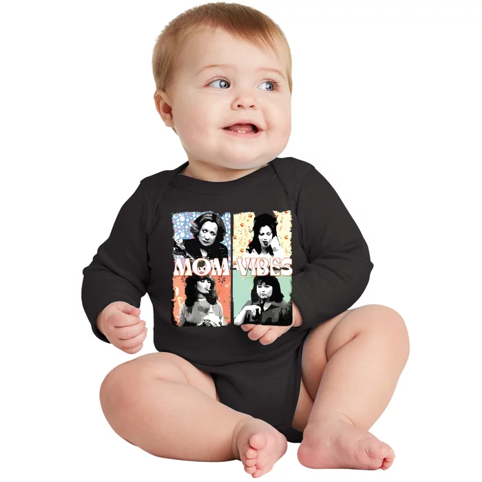 Moms Vibes 90s Tv Moms Mothers Day Funny Baby Long Sleeve Bodysuit