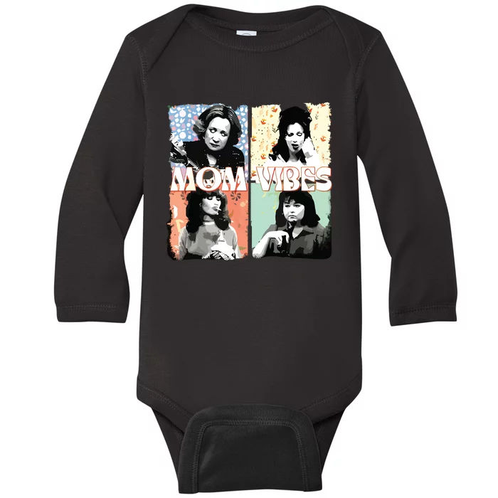 Moms Vibes 90s Tv Moms Mothers Day Funny Baby Long Sleeve Bodysuit