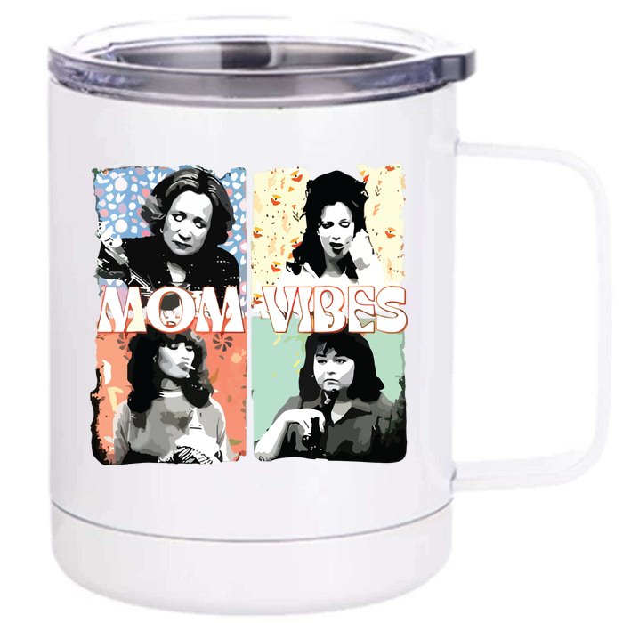 Moms Vibes 90s Tv Moms Mothers Day Funny Front & Back 12oz Stainless Steel Tumbler Cup