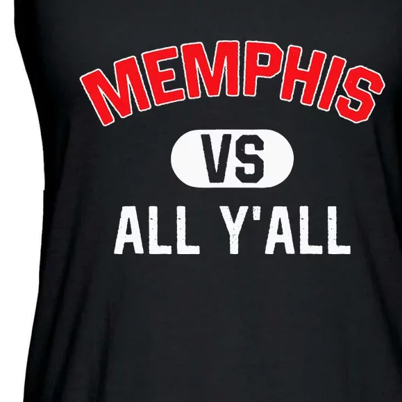 Memphis Vs All YAll Funny Memphis Ladies Essential Flowy Tank