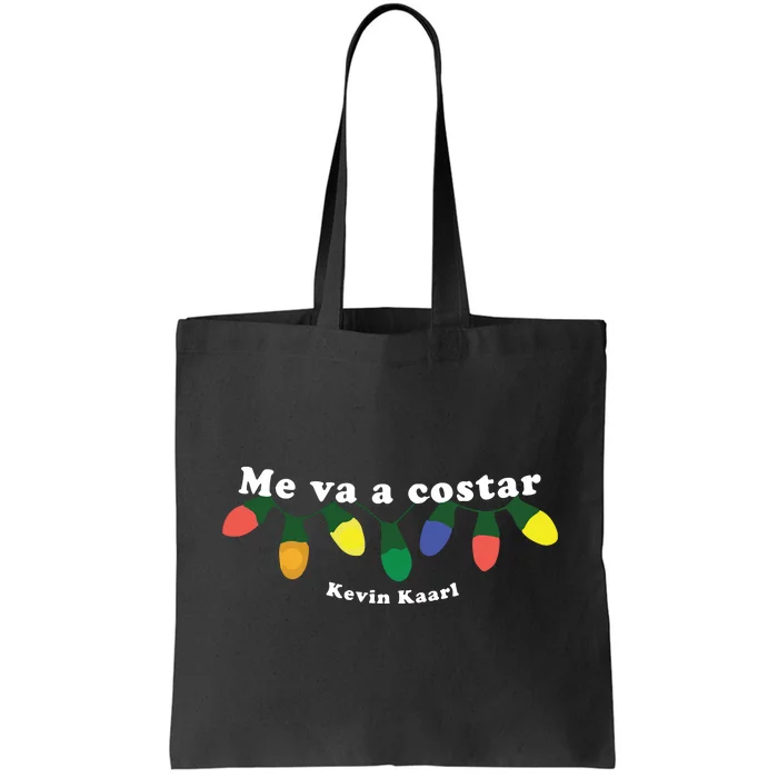 Me Va A Costar Kevin Kaarl Tote Bag