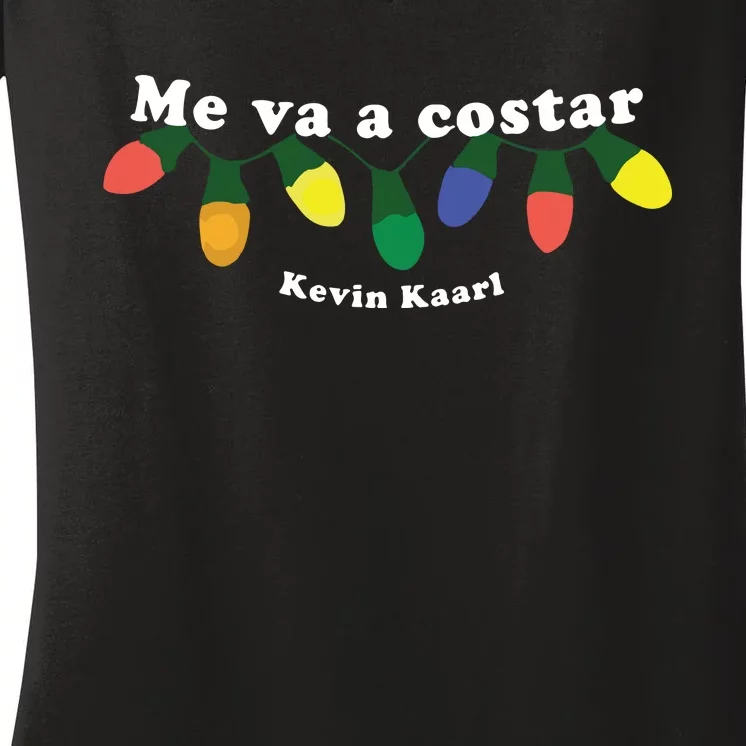 Me Va A Costar Kevin Kaarl Women's V-Neck T-Shirt