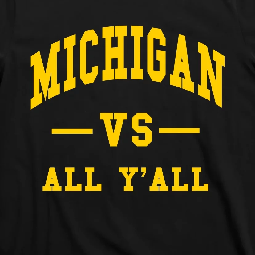 Michigan Vs All YAll Throwback T-Shirt